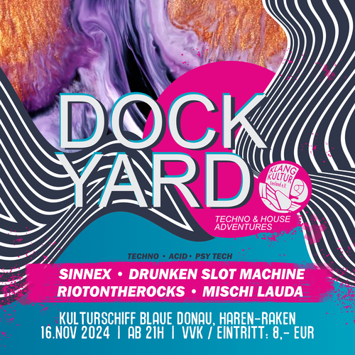 Tickets kaufen für Dock Yard #4 - Techno & House Adventures, Kulturschiff Blaue Donau, 16.11.2024 am 16.11.2024