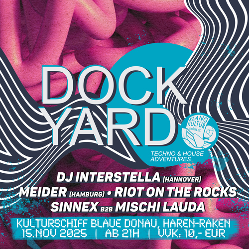 Tickets kaufen für Dock Yard - Techno & House Adventures am 15.11.2025